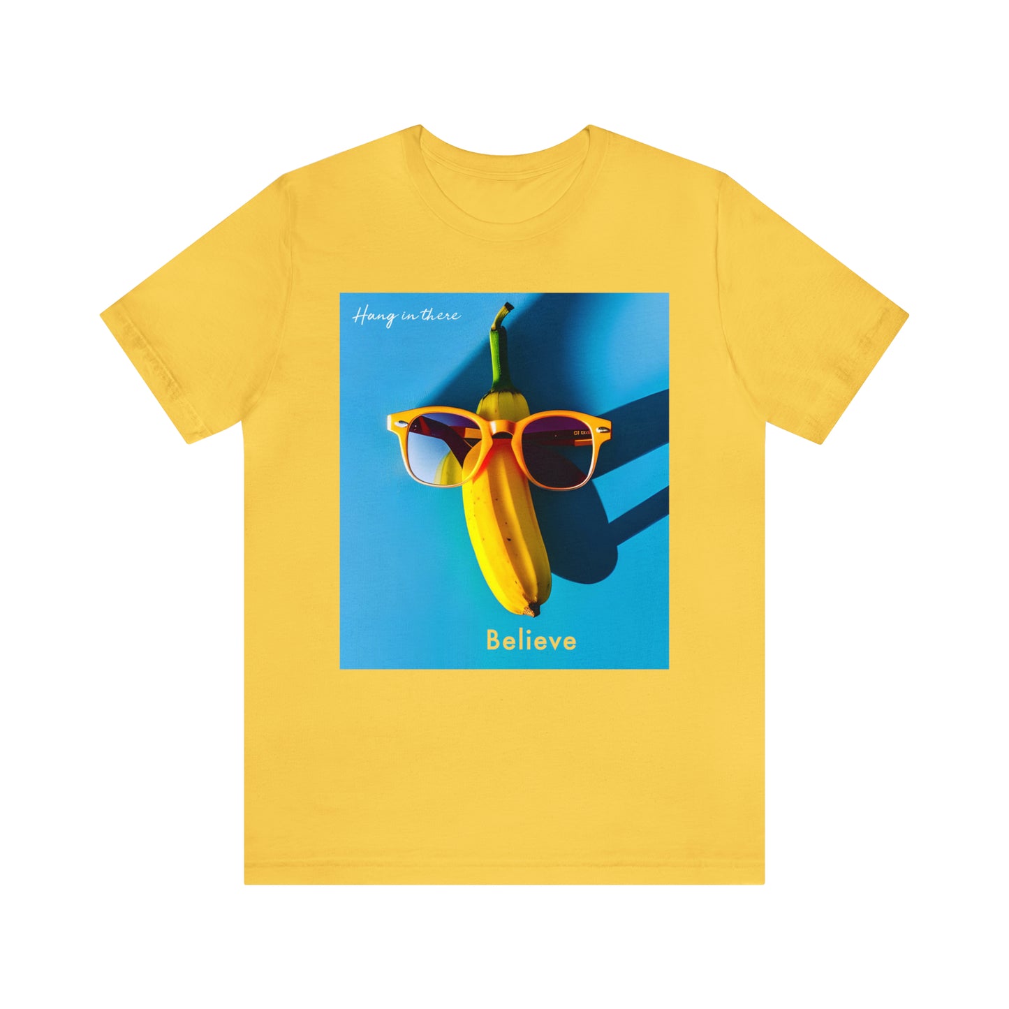 Believe in Yourself: Hang in There Banana Tee