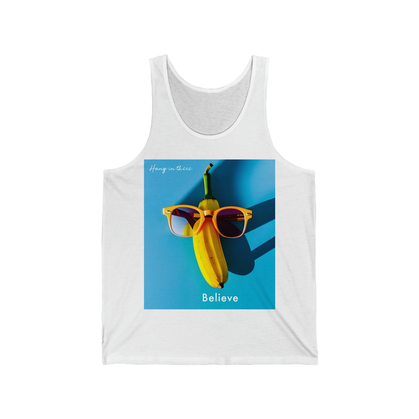 Stay Positive and Hang On: Believe Banana Softstyle Tank